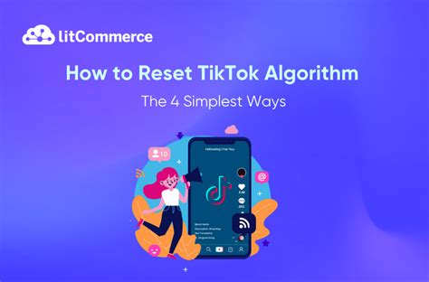 how to reset algorithm on tiktok|How to Reset TikTok Algorithm: The 4 Simplest Ways